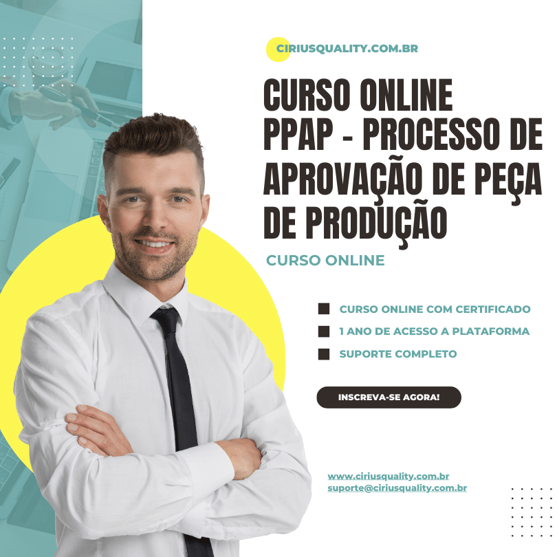 PPAP – PROCESSO DE APROVAÇÃO DE PEÇA DE PRODUÇÃO